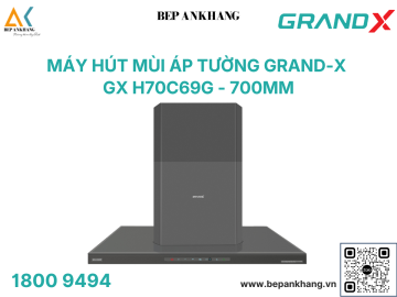 Hút mùi áp tường Grand X GX H70C69G - Made in Malaysia